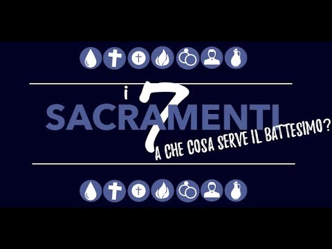 Video: Cosa Serve Per Il Battesimo