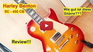 : Harley Benton SC - 450 CB Classic Series - Review - Deutsch - Wie gut ist diese Gitarre???