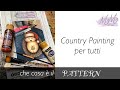 Le basi del Country Painting: che cos&#39;è un Pattern di Pittura Country