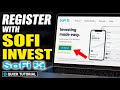 How to register with SoFi Invest - Quick Tutorial