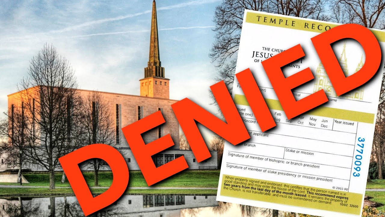 I Was DENIED A Mormon Temple Recommend
