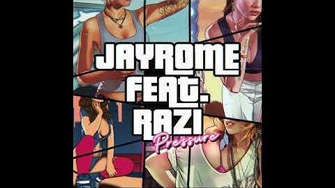JayRome - Pressure (feat. Razi) [Official Audio]