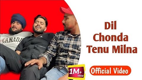 Dil Chaunda Tenu Milna (Official Video) Jorge Gill | Geet Goraya | Tadfe Gi | New Punjabi Song 2023
