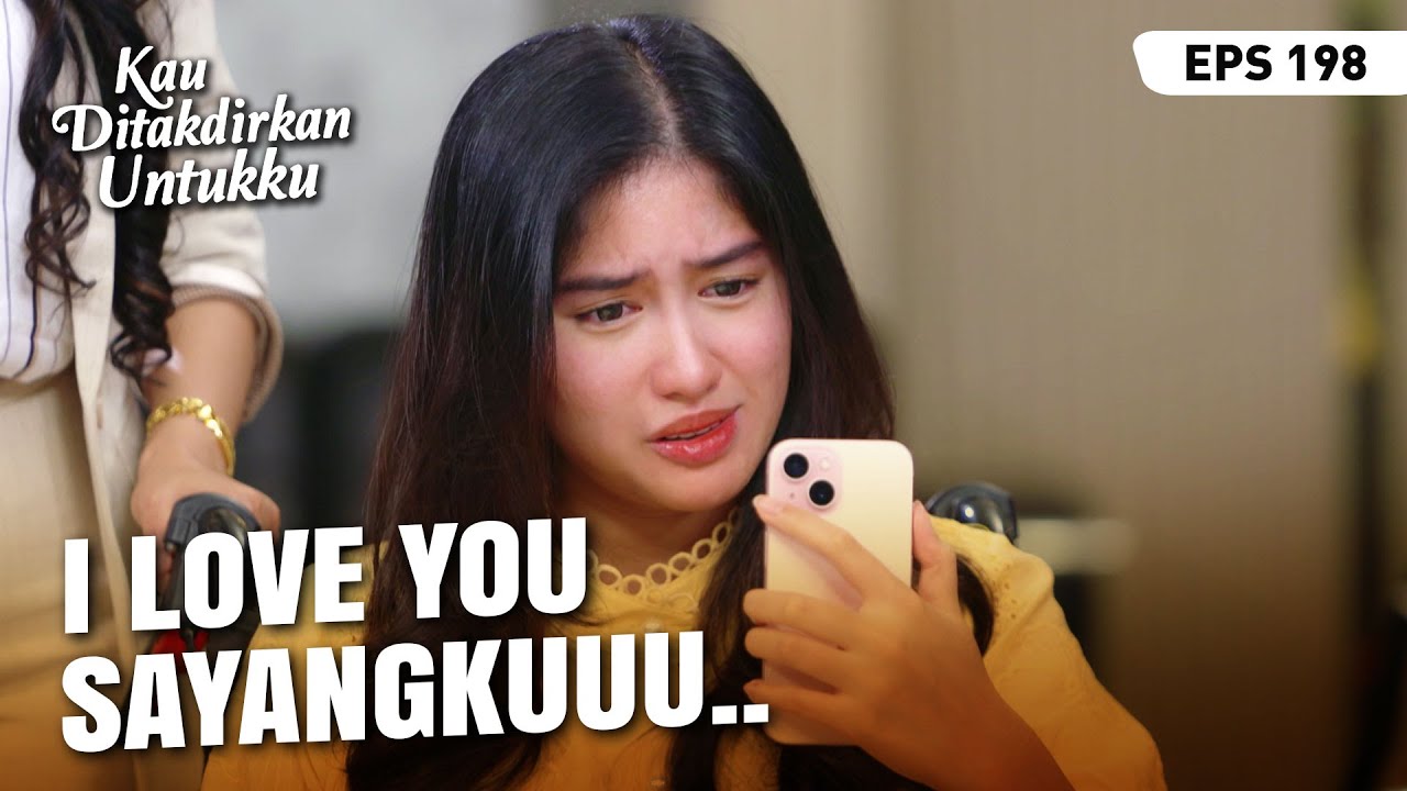 Devan Gak Sabar Ingin Memeluk Alya | KAU DITAKDIRKAN UNTUKKU | EPS.198 (3/4)