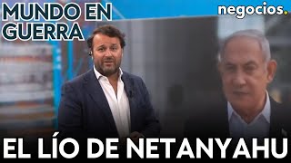 MUNDO EN GUERRA: El lío de Netanyahu, los astros se alinean en favor de Zelensky y Rusia persiste