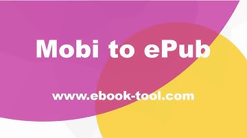 How to Convert Mobi to ePub Format Reading On Nook, Sony Reader, iPad, Android tablet