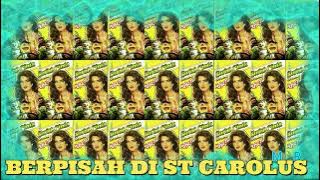 MUPPET- BERPISAH DI ST CAROLUS - LAGU KENANGAN