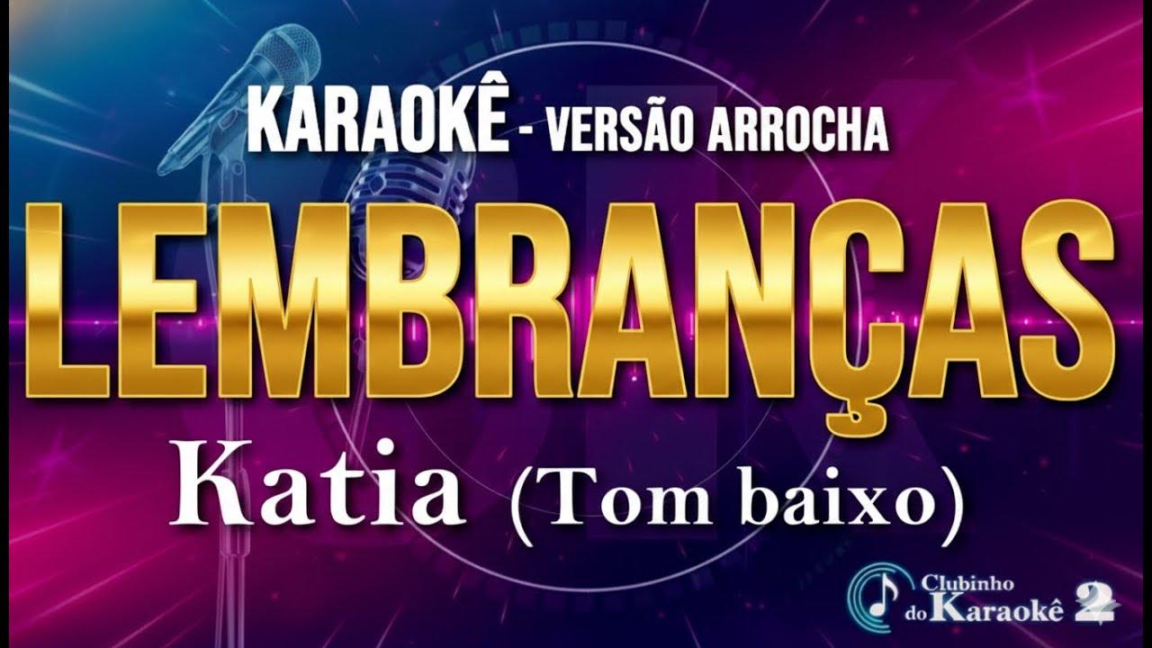 Karaokê - Lembranças - Katia - Arrocha