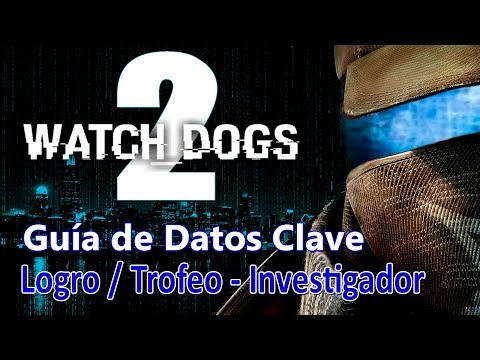 Vídeo: Watch Dogs 2: Ubicaciones De Datos Clave Y Soluciones De Rompecabezas Para Desbloquear Todas Las Habilidades De Investigación