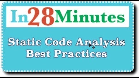Static Code Analysis - Best Practices