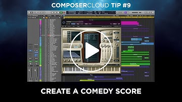 ComposerCloud Tip #9  - Create A Comedy Score