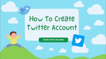 [Tugas Bahasa Inggris Wajib] Procedure Text "How to Create Twitter Account"