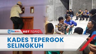 Detik-detik Kades di Lampung Digerebek saat Selingkuh dengan Istri Sekdes, Berakhir Diarak Warga