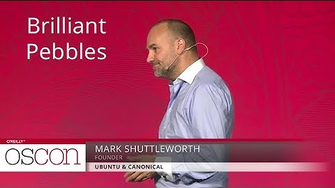 Brilliant pebbles - Mark Shuttleworth (Ubuntu & Canonical)