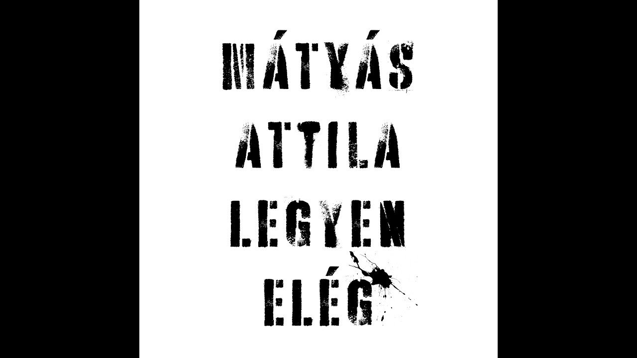 Mátyás Attila - Legyen Elég (2021) Full Album