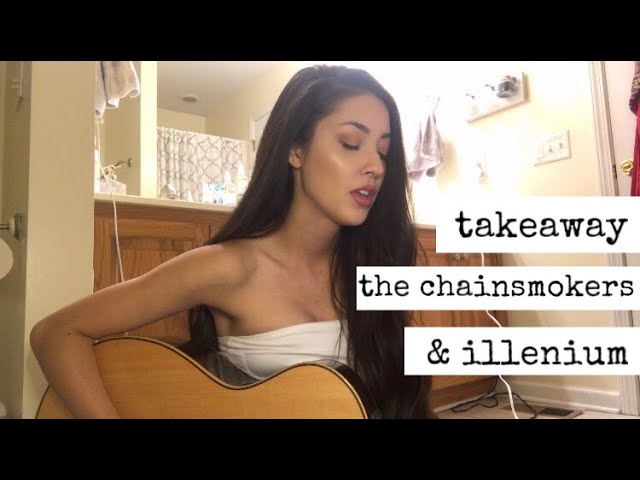 Takeaway - The Chainsmokers & Illenium ft. Lennon Stella (Tasji Cover) class=