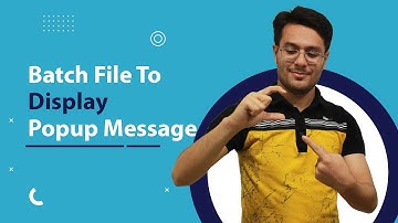 how to write a batch file to display a popup message