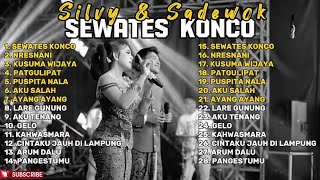 Download Lagu SEWATES KONCO - SILVY KUMALASARI FEAT SADEWOK FULL ALBUM TERBARU DANGDUT KOPLO TERBARU 2025 MP3