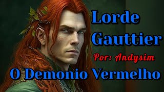 lorde Gauttier o Demônio Vermelho (Parte 11) #conto #lobisomem