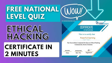 FREE NATIONAL LEVEL ETHICAL HACKING QUIZ WITH CERTIFICATE IN 2 MINUTES