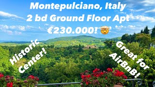 2 Bedroom Apt in Historic Center of Montepulciano! €230K  Ground Floor w/ Garden. Needs Little Work!
