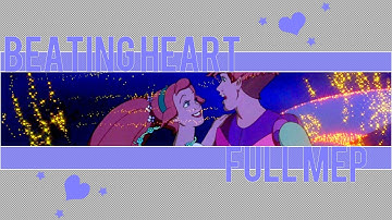 Non/Disney || Beating Heart FULL MEP