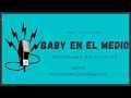 Baby Etchecopar Baby En El Medio Programa 09/10/2020