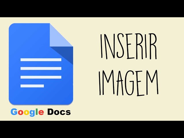 Como inserir uma imagem no Google Docs