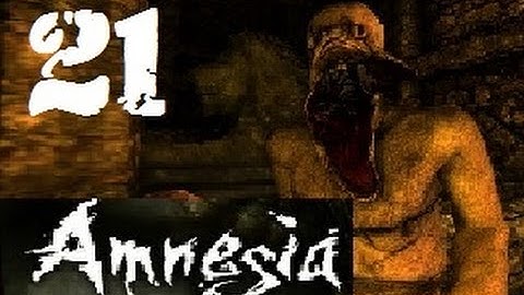 Amnesia The Dark Descent Part 21: The Choir Room MAZE OF TERROR
