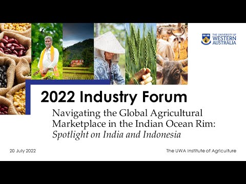 The UWA IOA 2022 Industry Forum: Navigating the Global Agricultural Marketplace in the IOR