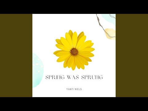 Spring Was Sprung