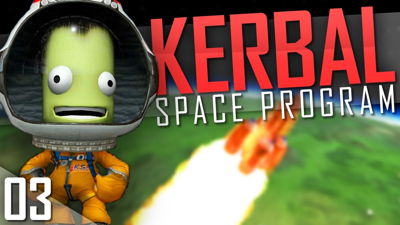 Kerbal Space Program | Part 3 - YouTube