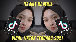DJ ITS ONLY ME BREAKBEAT REMIX RASA TIKTOK VIRAL 2021 | SOUND TIKTOK RONALD 3D