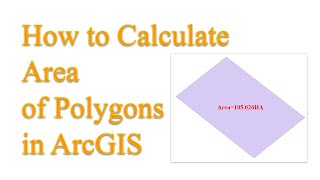 How To Calculate Area Of Polygons In Arcgis