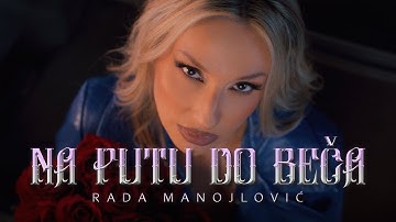 RADA MANOJLOVIC - NA PUTU DO BECA (OFFICIAL VIDEO 2025)
