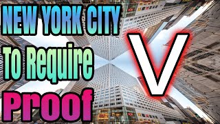 NEW YORK CITY IS REQUIRING PROOF OF THE V