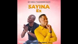 SAYINA EX ( ft makhwirrini baloyi