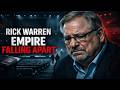 Rick Warren: How His Empire Started Falling Apart