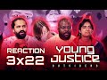 What We Feared | Young Justice | Episode 3x22 &quot;Antisocial Pathologies&quot; | Group Reaction