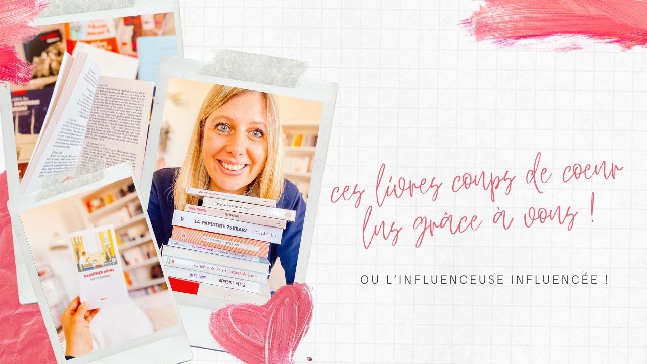 Influencee 🤭 L’influenceuse influencée ️ Les livres que j’ai lus (et adorés) GRÂCE ...