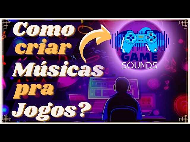 5 PASSOS PARA CRIAR MÚSICA DE GAMES — Game Audio Academy - Aprenda trilhas  sonoras para jogos de videogame sem sair de casa!