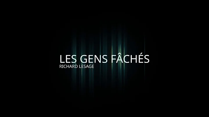Les Gens Fchs - Richard Lesage [Officiel] #fach #g...