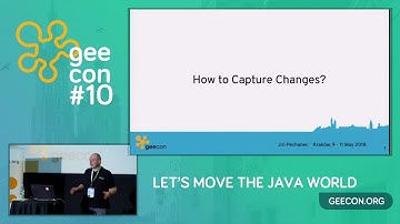 GeeCON 2018: Jiri Pechanec - Streaming Database Changes with Debezium
