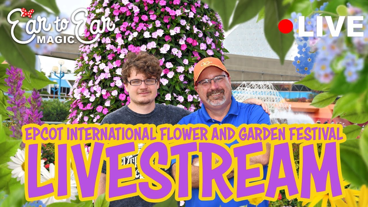 🔴 LIVE - EPCOT Livestream - Flower and Garden Festival 04-25-23