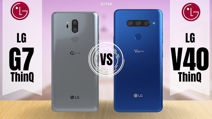 So sánh lg g7 thinq vs lg v40 thinq