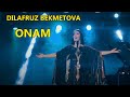 Dilafruz Bekmetova  - Onam