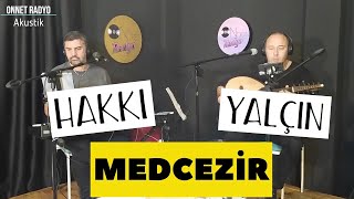 Hakkı & Yalçın - Medcezir (Akustik Cover)