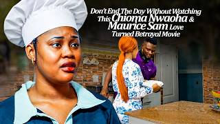 Don’t End The Day Without Watching This Chioma Nwaoha And Maurice Sam Love Turned Betrayal Movie