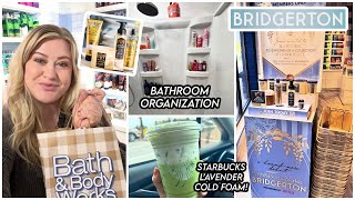 BATH & BODY WORKS NEW BRIDGERTON COLLECTION, UNBOXING PACKAGES, + BATHROOM SPRING REFRESH!