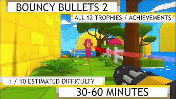 Bouncy Bullets 2 - Platinum / Achievement Guide 100% Walkthrough [No Commentary]